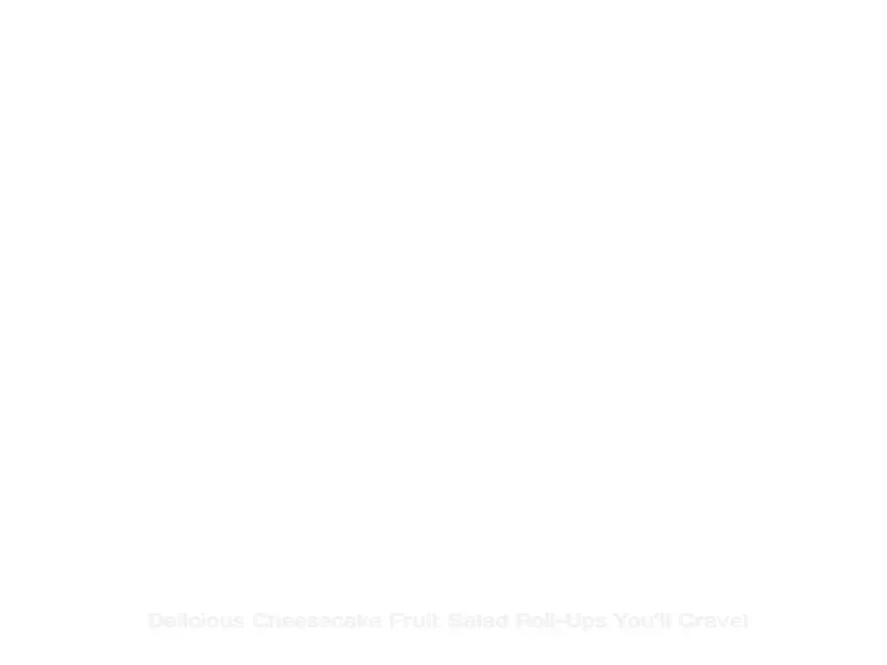 Delicious cheesecake fruit salad roll-ups served on a plate.